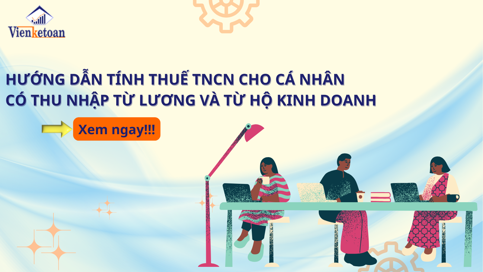 Hướng dẫn tính thuế TNCN cho cá nhân có thu nhập từ lương và từ hộ kinh doanh